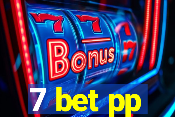 7 bet pp